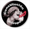 No a la Constitución Europea del capital y la guerra.