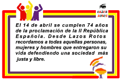 14 de abril, 74 aniversario de la proclamación de la II República.