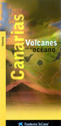 Canarias, volcanes en el océano (Visita recomendada)